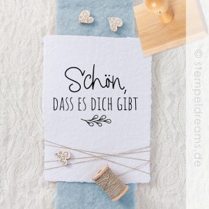 Spruchstempel – Schön, dass es dich gibt – Motiv: 916