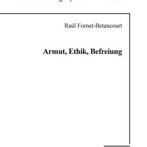 Armut, Ethik, Befreiung