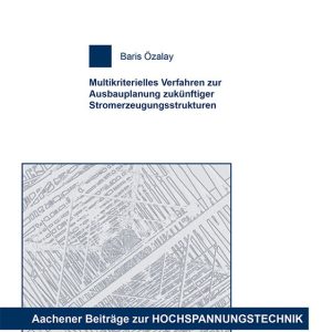 Multikriterielles Verfahren zur Ausbauplanung zukünftiger Stromerzeugungsstrukturen