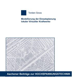 Modellierung der Einsatzplanung lokaler Virtueller Kraftwerke