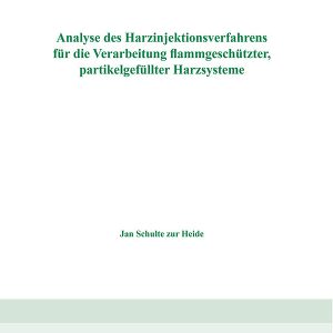 Analyse des Harzinjektionsverfahrens für die Verarbeitung flammgeschützter, partikelgefüllter Harzsysteme