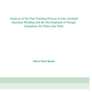 Analysis of the Part Forming Process in Gas-Assisted Injection Molding and the Development of Design Guidelines for Plate-Like Parts