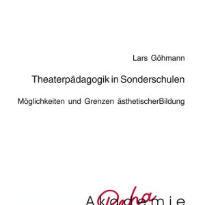 Theaterpädagogik in Sonderschulen